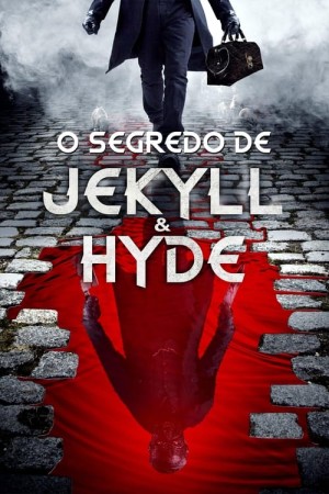 Capa do filme O Segredo de Jekyll & Hyde para assistir online em HD