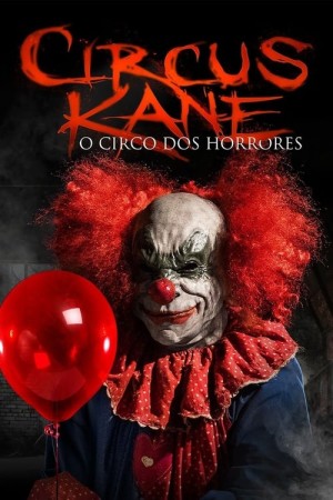 Capa do filme Circus Kane - O Circo dos Horrores para assistir online em HD