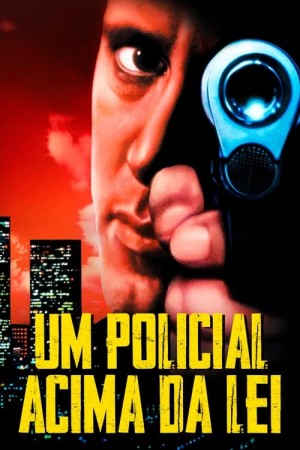 Capa do filme Um Policial Acima da Lei para assistir online em HD